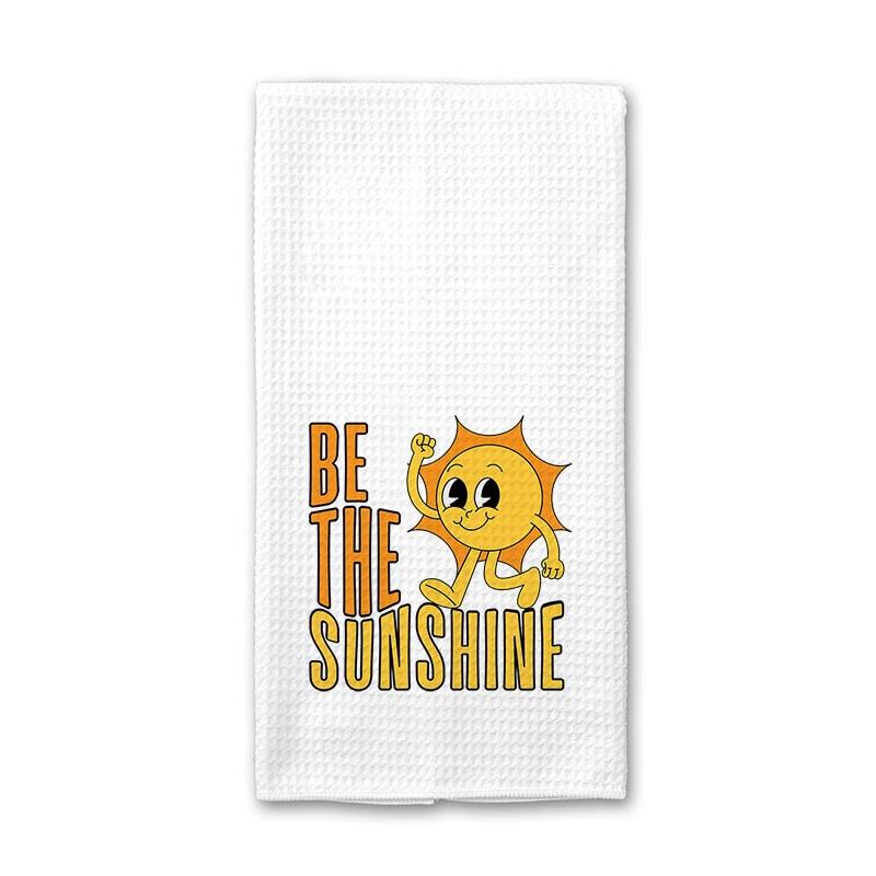 Be The Sunshine - Kitchen Towel