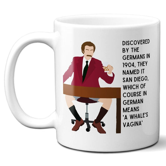San Diego Means a Whale's Vagina Mug - Ron Burgundy Anchorman - Coffee Mug