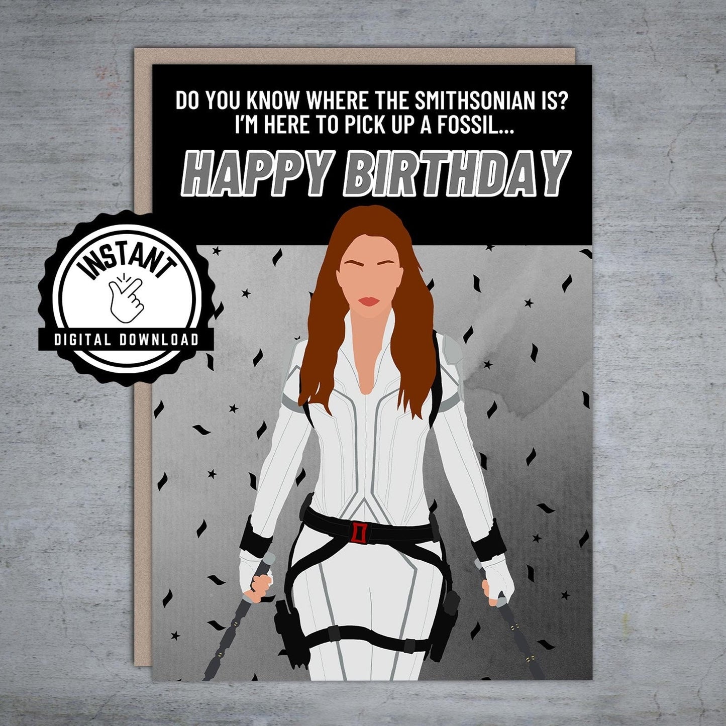 I'm Here To Pick Up A Fossil Black Widow Birthday - Printable Card