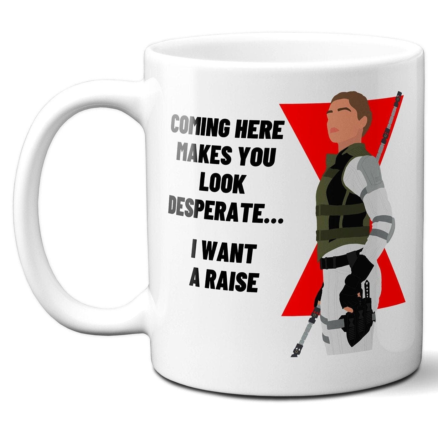 I want a raise - Yelena Belova Black Widow - Coffee Mug