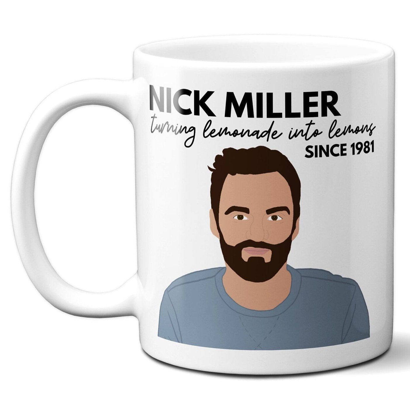Nick Miller turning lemonade into lemons since 1981 - Coffee Mug