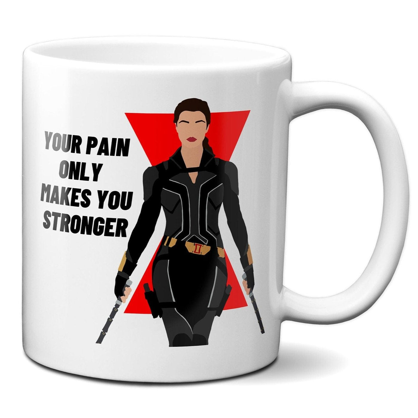 Pain only makes you stronger - Black Widow - Coffee Mug