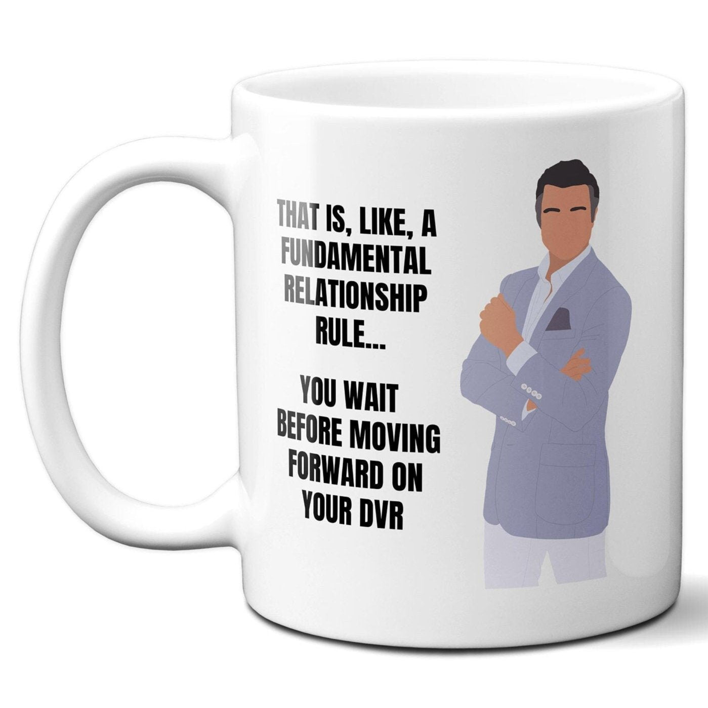 That is like a fundamental relationship rule - Rogelio De La Vega - Coffee Mug