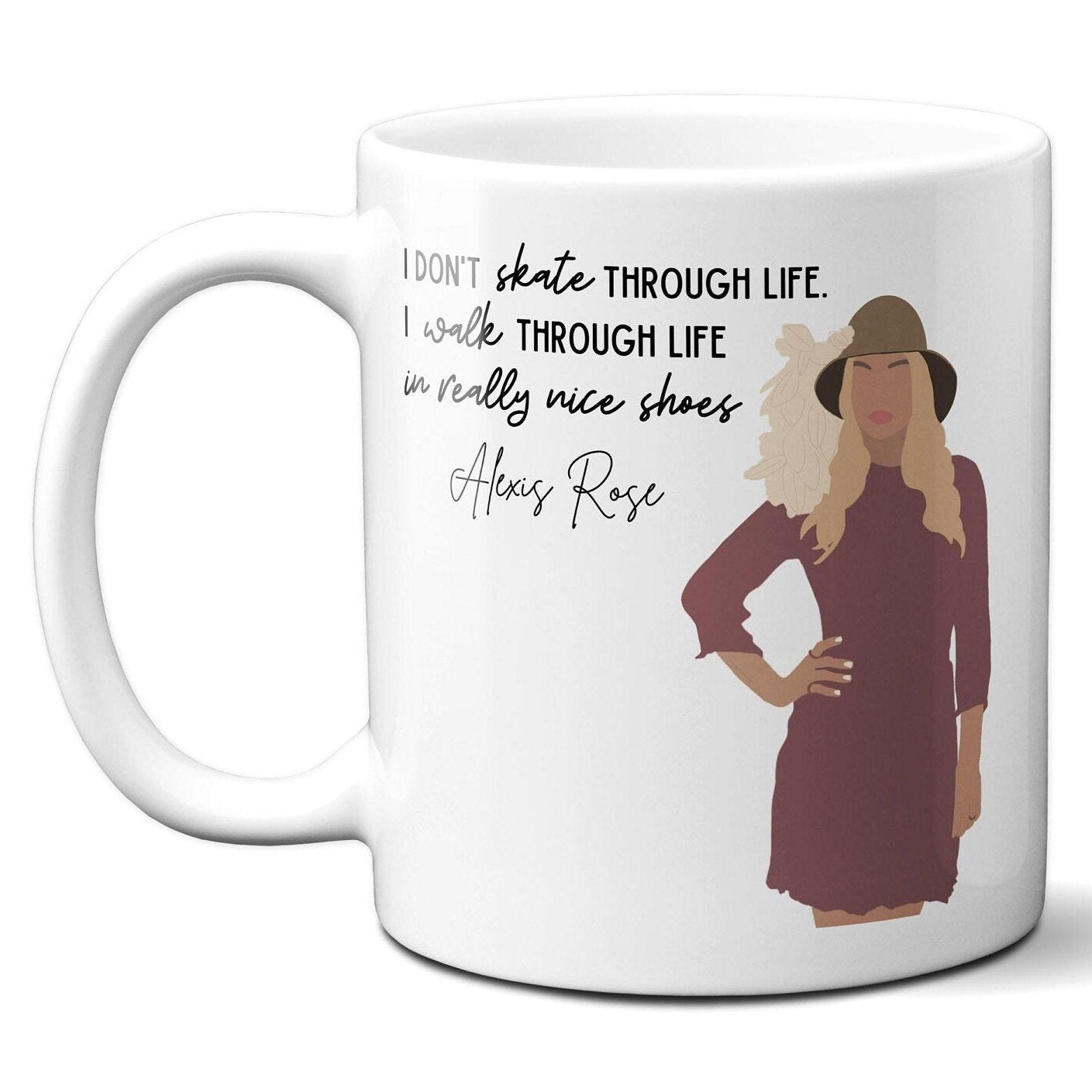 I walk through life in really nice shoes - Coffee Mug