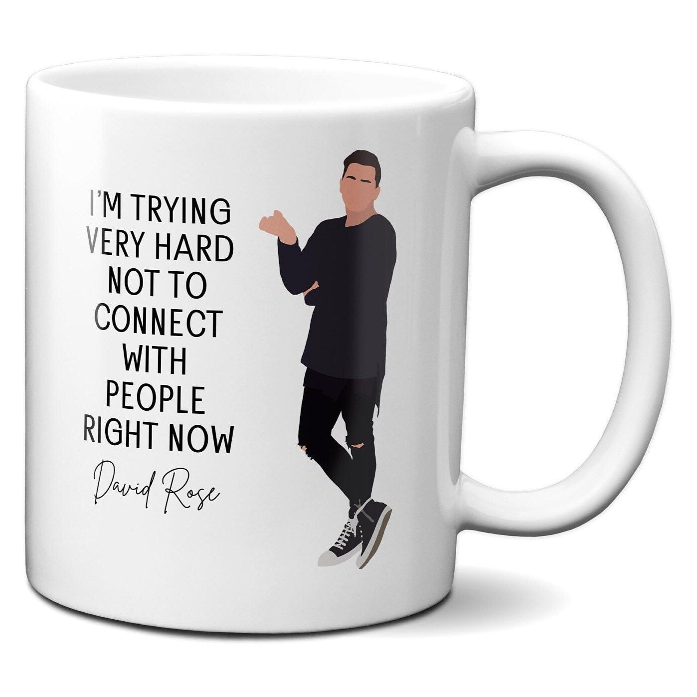 Trying very hard not to connect with people - David Rose - Coffee Mug