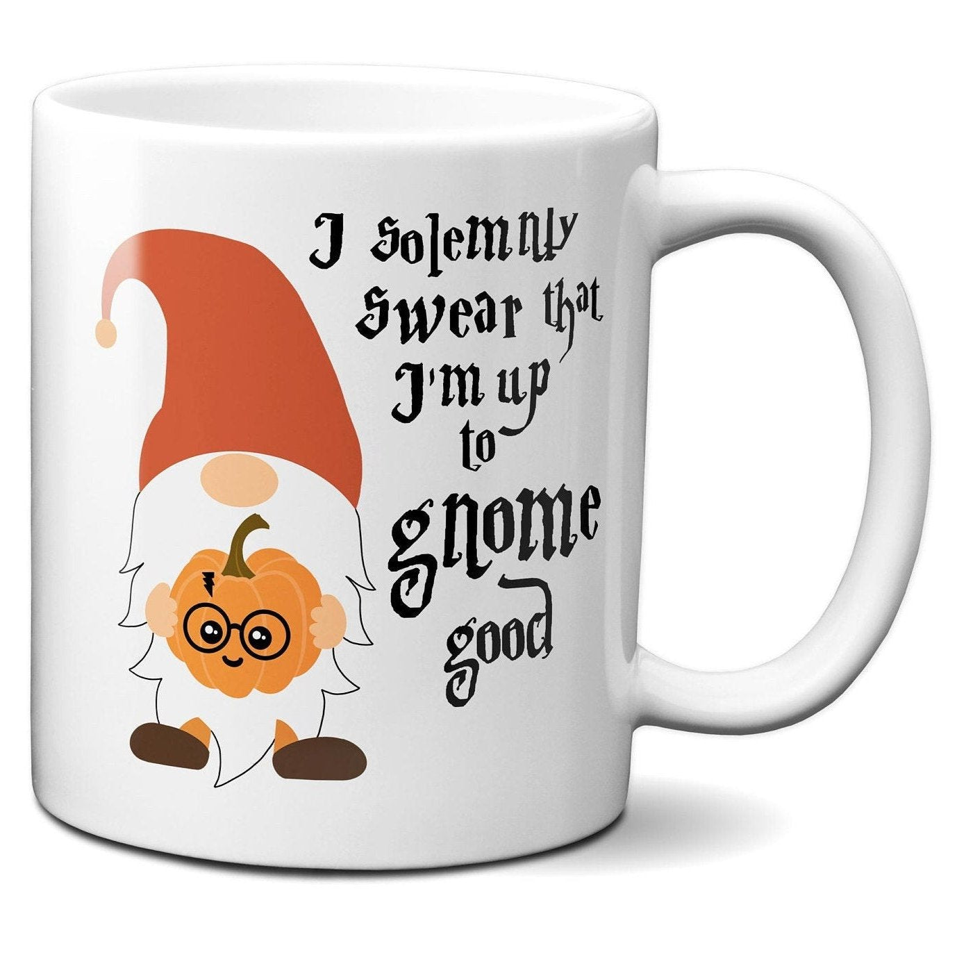 I solemnly swear that I am up to Gnome good - Coffee Mug