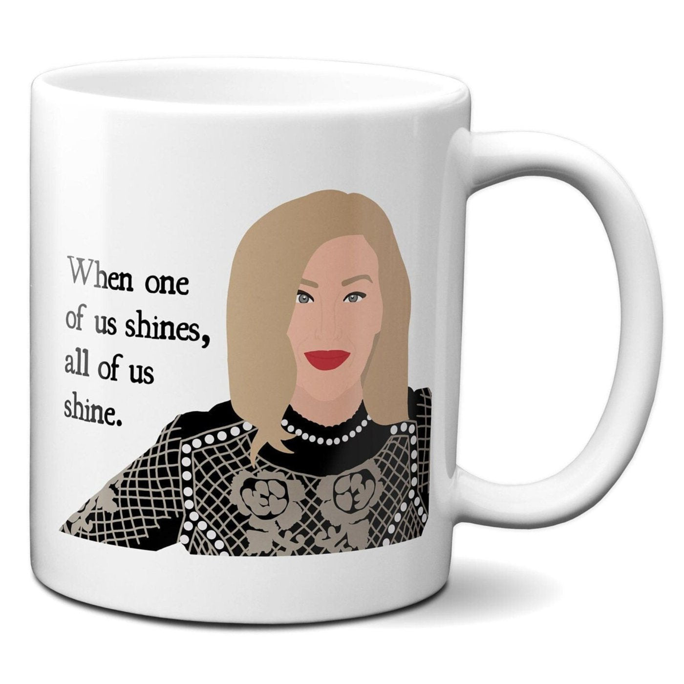 When one of us shines all of us shine - Moira Rose - Coffee Mug