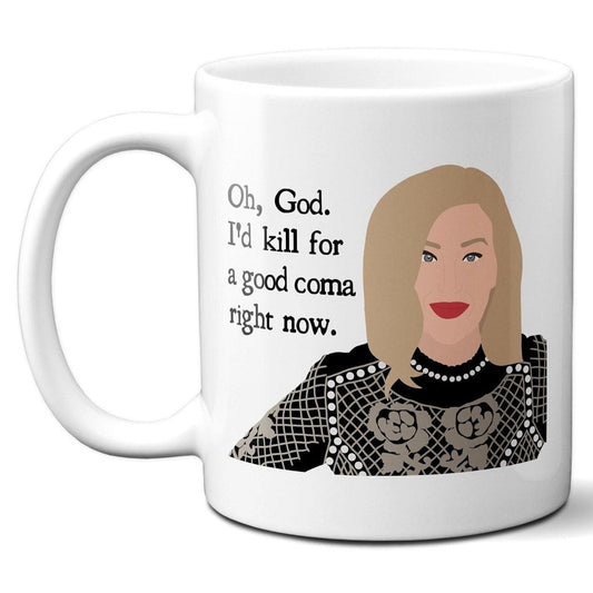 I'd kill for a good coma - Moira Rose - Coffee Mug
