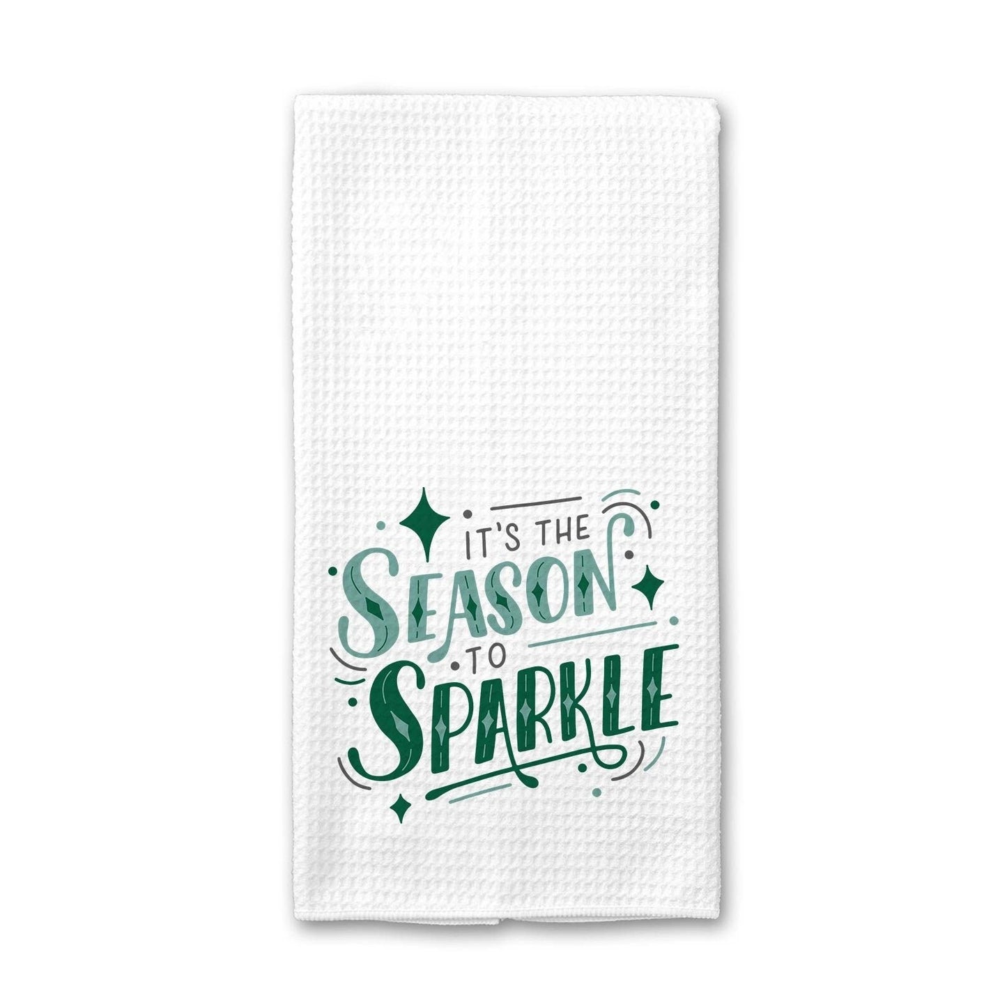 It's The Season To Sparkle - Kitchen Towel
