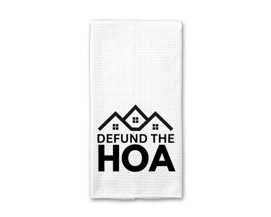 Defund the HOA - Kitchen Towel