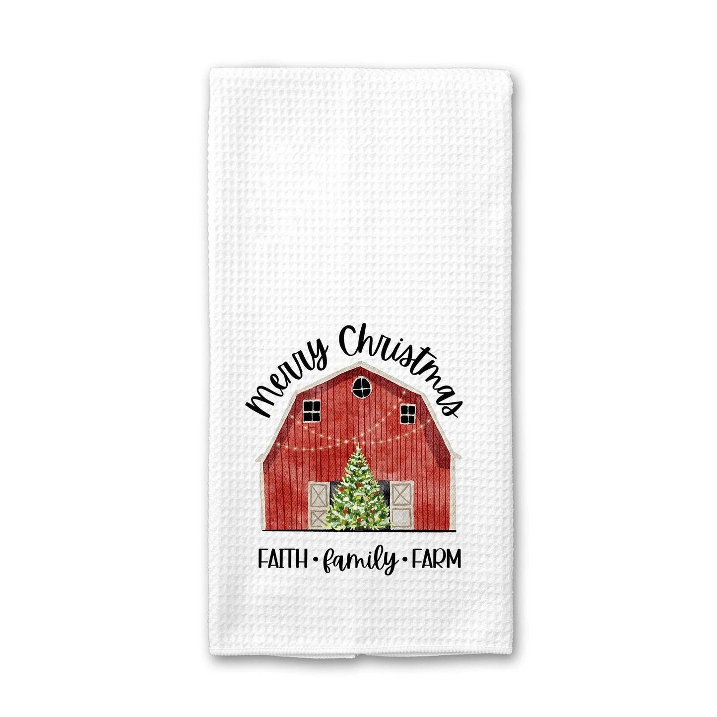 Merry Christmas Faith Family Farm - Kitchen Towel