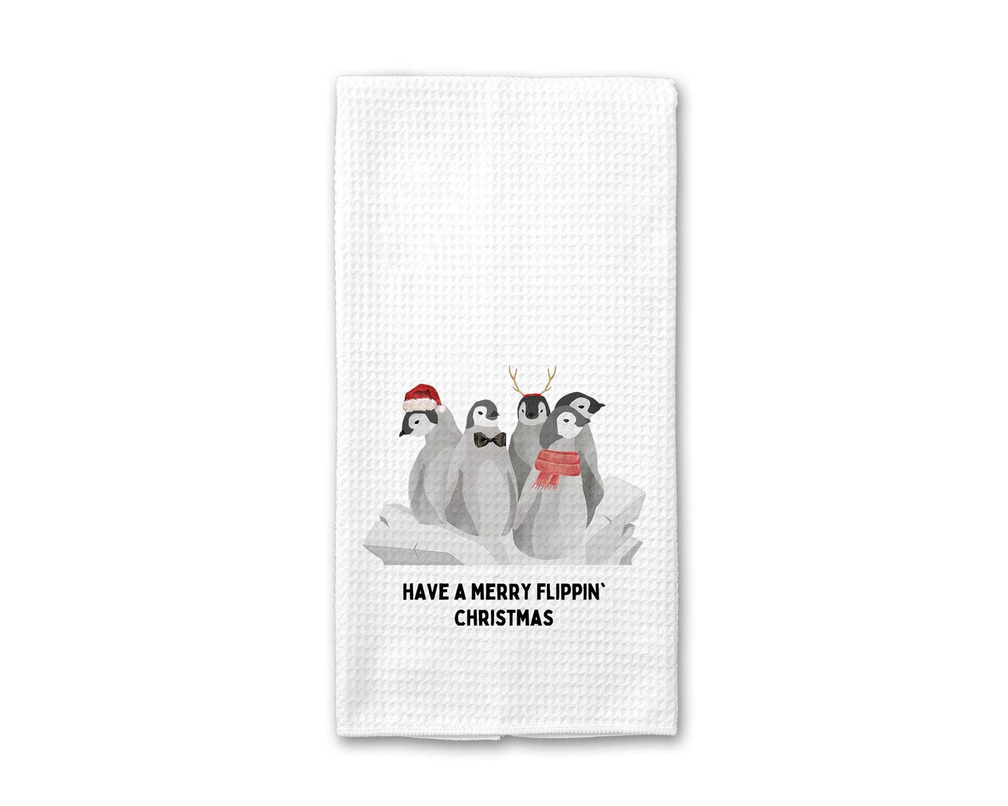 Have a Merry Flippin' Christmas Penguin - Kitchen Towel