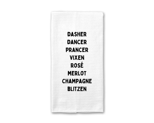 Dasher Dancer Prancer Rosé Merlot Champagne - Kitchen Towel