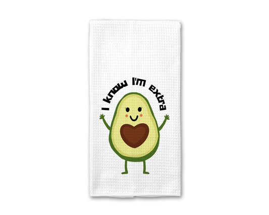 I Know I'm Extra - Kitchen Towel