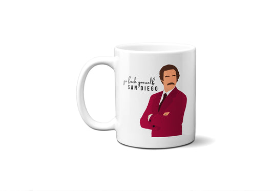 Go Fuck Yourself San Diego - Ron Burgundy Anchorman - Coffee Mug