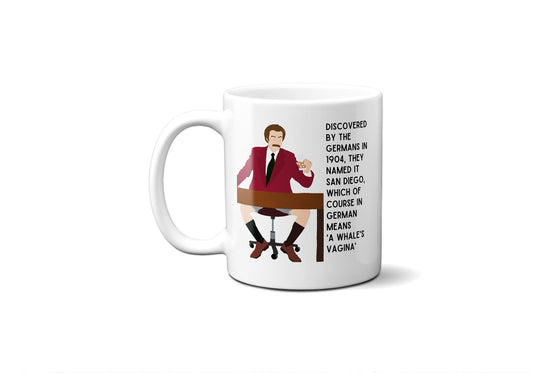 San Diego Means a Whale's Vagina Mug - Ron Burgundy Anchorman - Coffee Mug