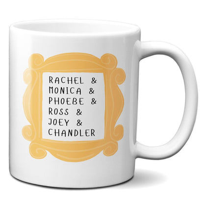 Rachel Monica Phoebe Ross Joey Chandler - Friends - Coffee Mug