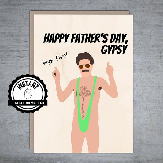 Borat Happy Father's Day Gypsy - Printable Card