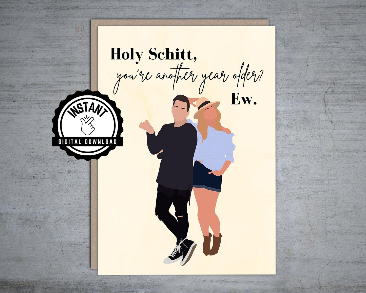 Holy Schitt you're another year older | Schitts Creek Birthday Card | Foldable 5X7 Instant Digital Download