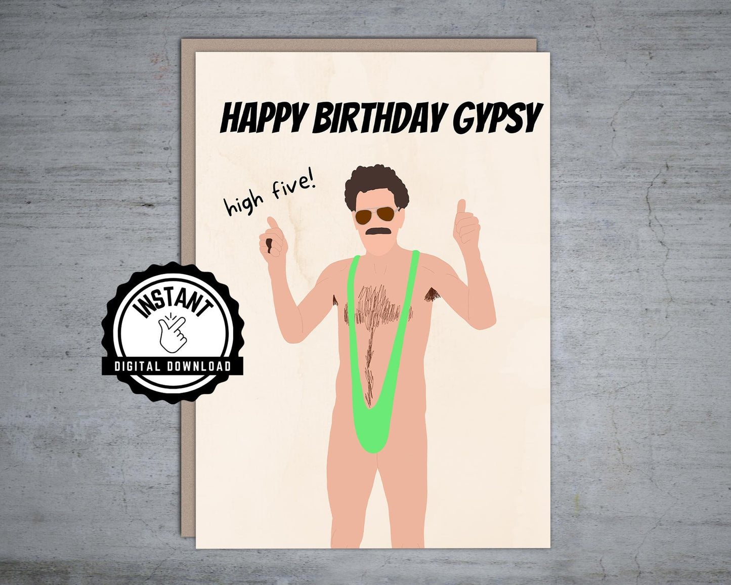 Borat Happy Birthday Gypsy - Printable Card