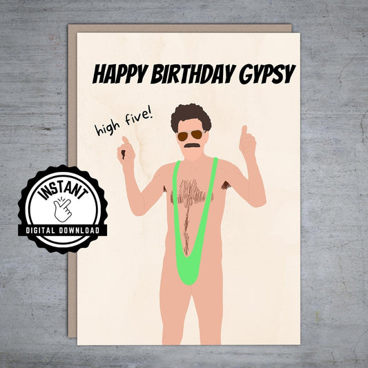 Borat Happy Birthday Gypsy - Printable Card