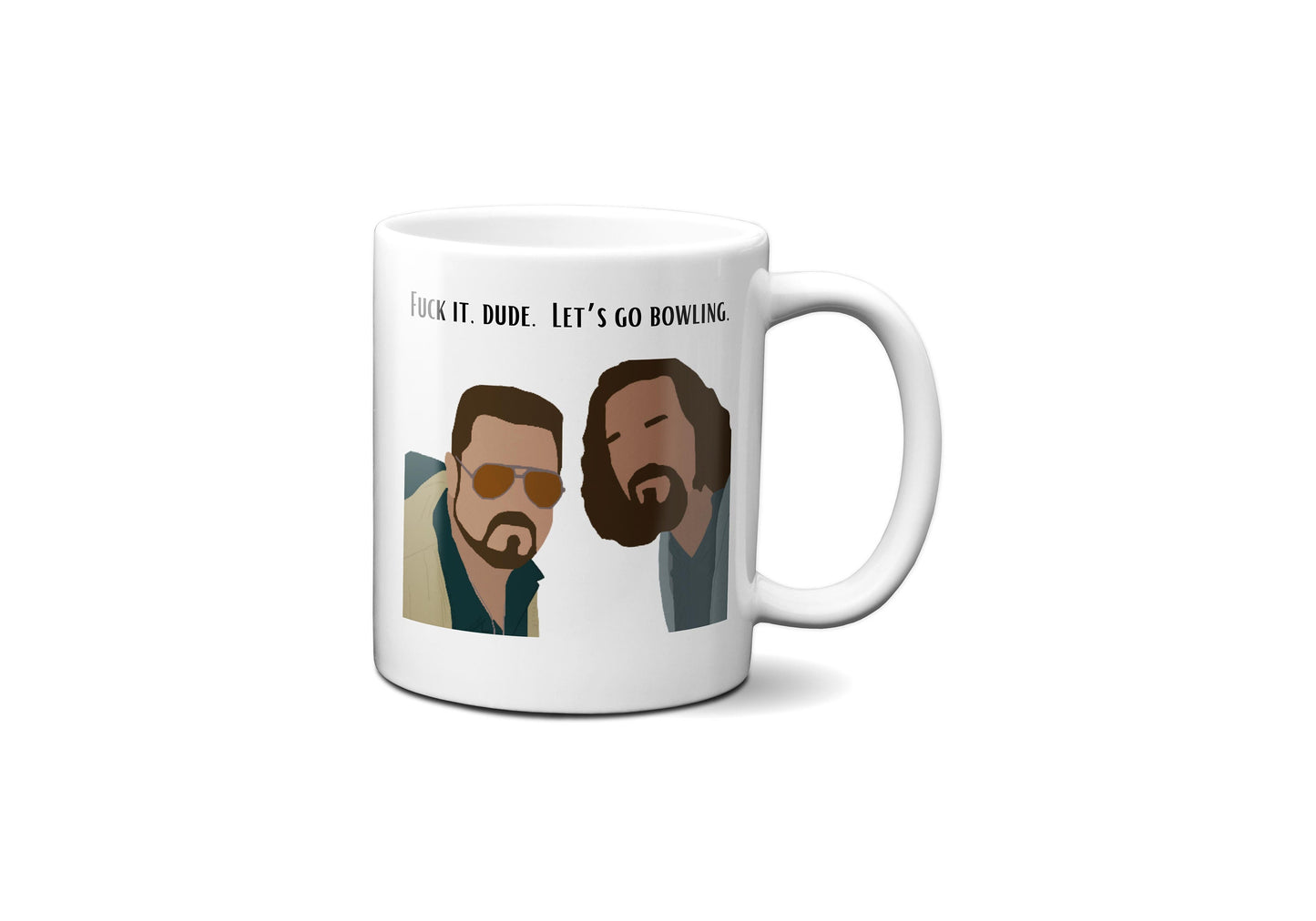 Fuck It Dude Let's Go Bowling Mug | Walter Sobchak Mug | The Dude Mug | Big Lebowski Mug