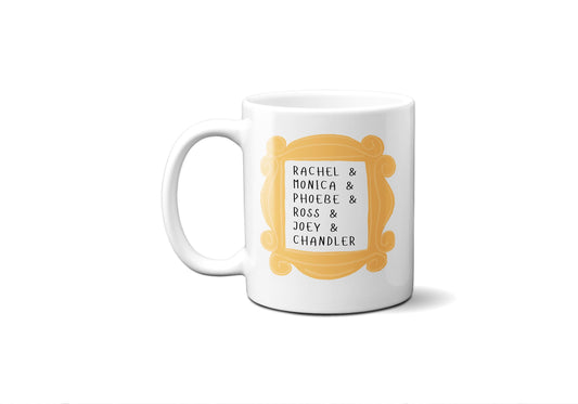 Rachel Monica Phoebe Ross Joey Chandler - Friends - Coffee Mug