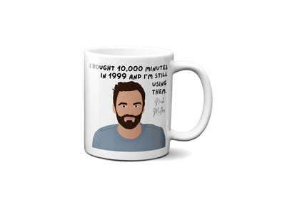 I bought 10000 minutes in 1999 - Nick Miller - Coffee Mug