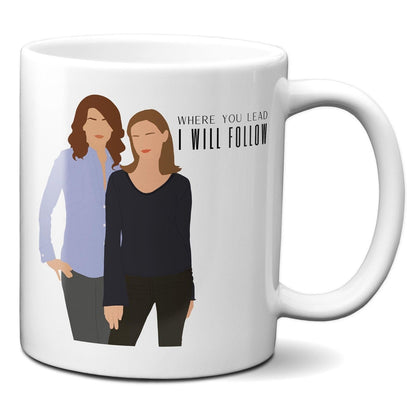 Where You Lead I Will Follow - Coffee Mug