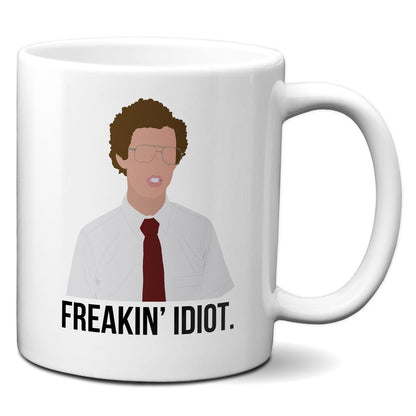 Freakin' Idiot - Coffee Mug