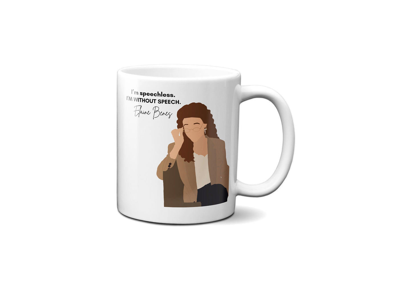 I'm Speechless I'm Without Speech | Seinfield Gifts Elaine | Seinfeld Mug