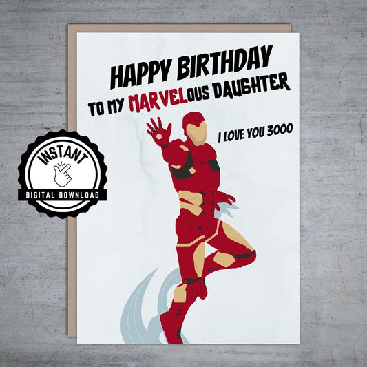 Happy Birthday to my Marvelous Daughter Iron Man - Printable Card