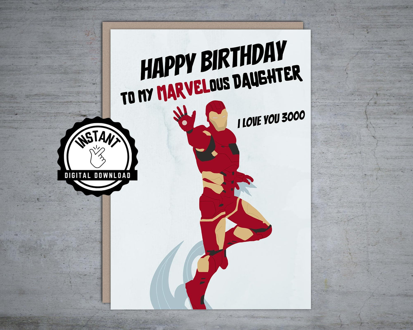 Happy Birthday to my Marvelous Daughter | Iron Man Card | Foldable 5X7 Instant Digital Download
