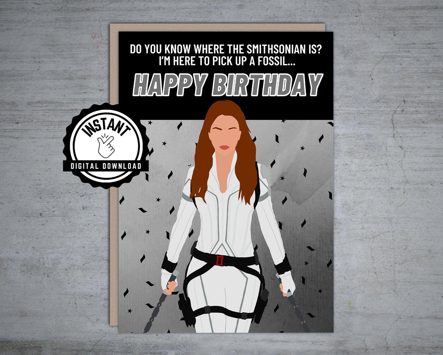 I'm Here To Pick Up A Fossil Black Widow Birthday - Printable Card