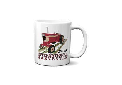 I'm an International Harvester - Coffee Mug