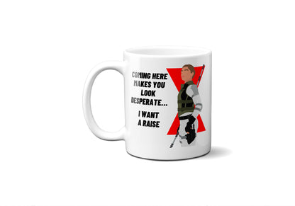 I want a raise - Yelena Belova Black Widow - Coffee Mug