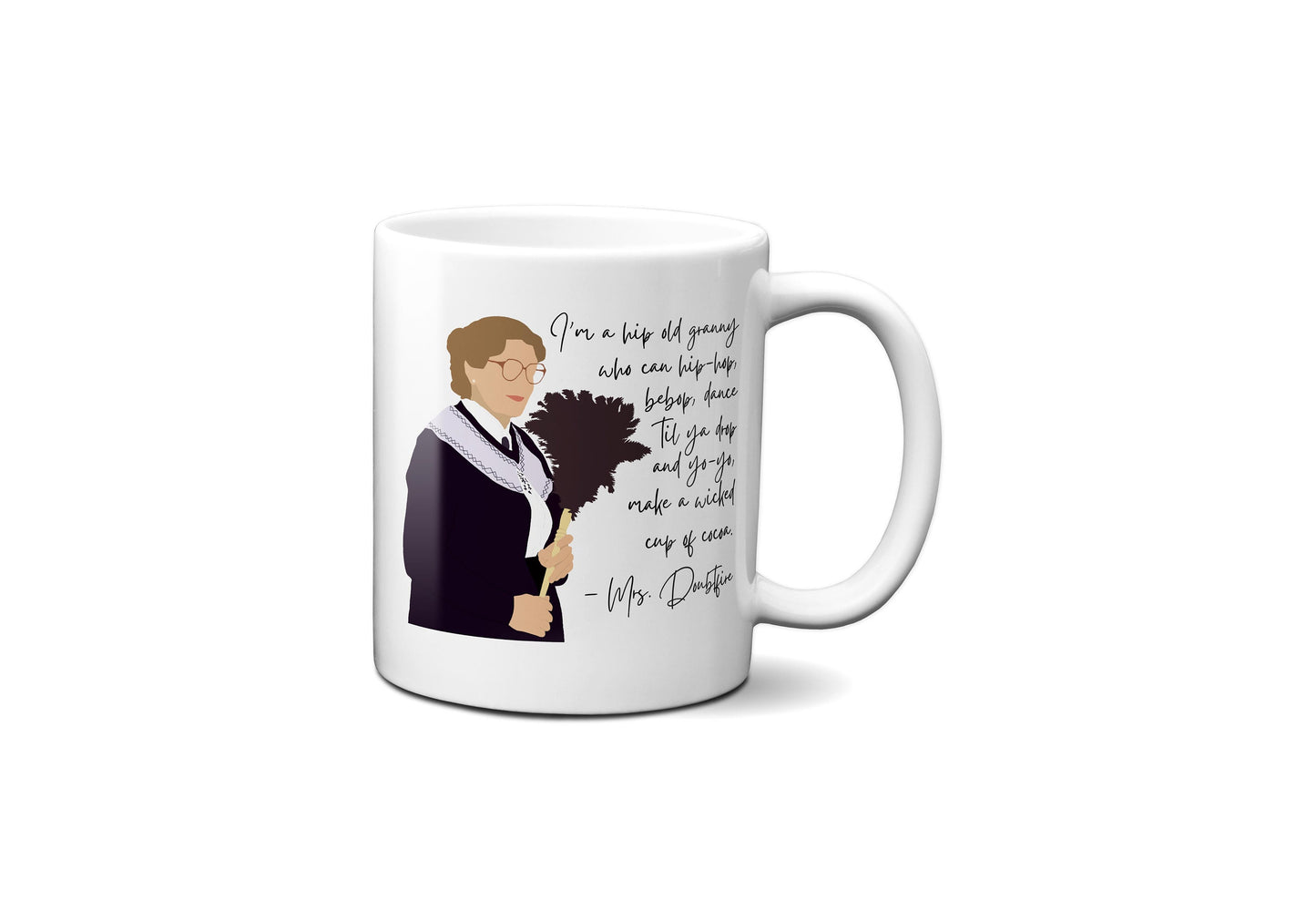 I'm a hip old granny - Mrs. Doubtfire - Coffee Mug