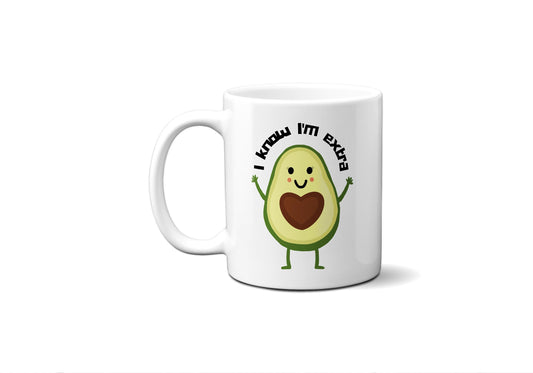 I know I'm Extra Avocado - Coffee Mug