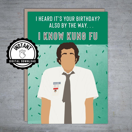 I know Kung Fu Chuck Bartowski Birthday - Printable Card