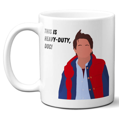 This is heavy duty doc - Marty McFly (close-up) - Coffee Mug