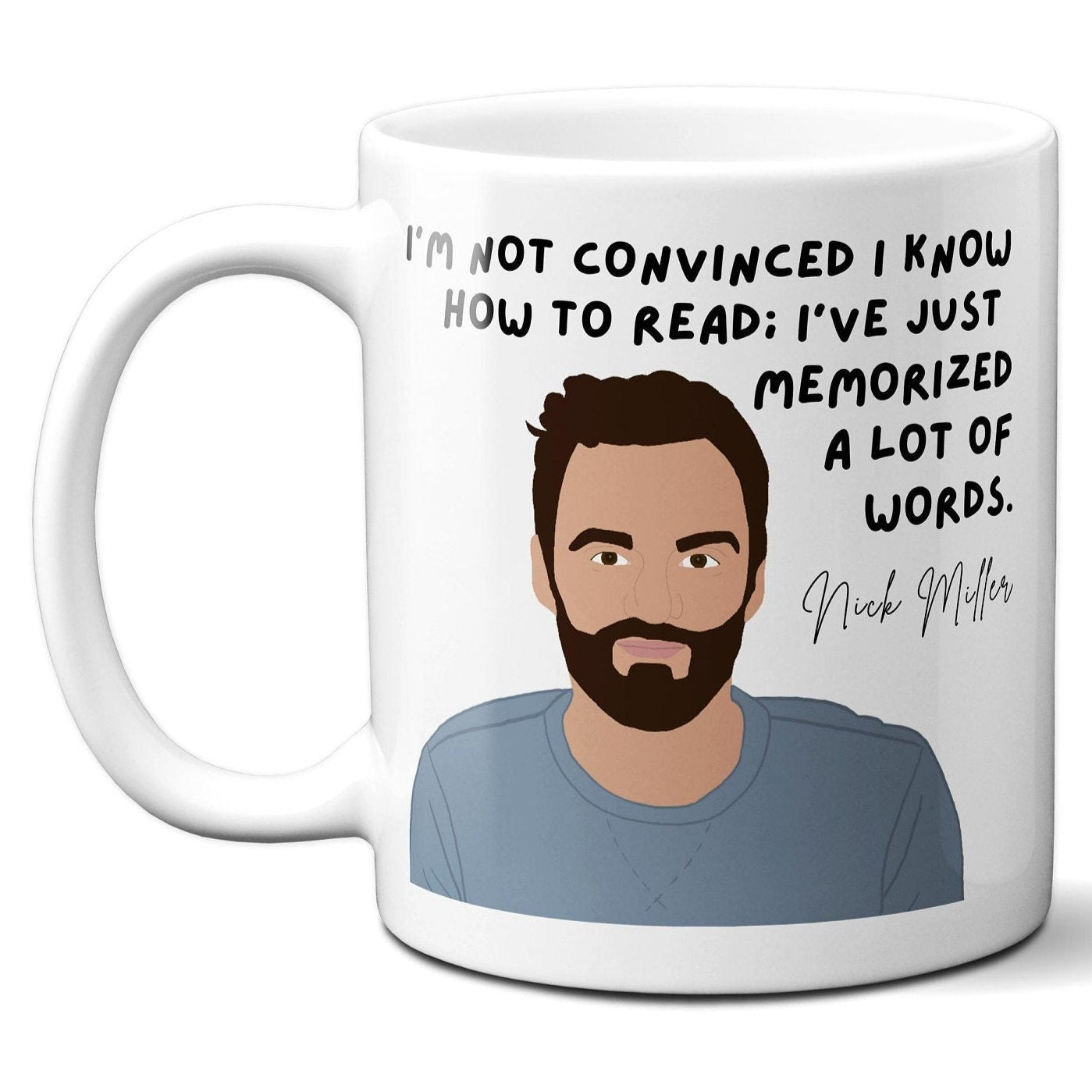 I've just memorized a lot of words - Nick Miller - Coffee Mug