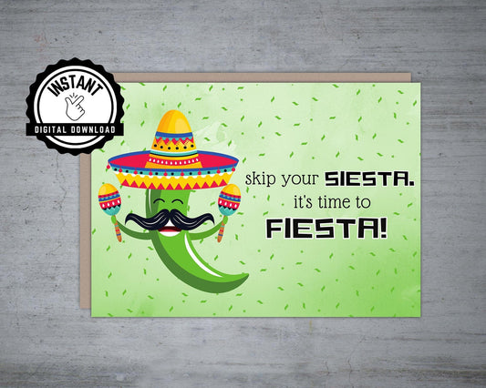 Skip your siesta it's time to fiesta Birthday - Printable Card