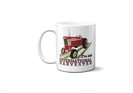 I'm an International Harvester - Coffee Mug