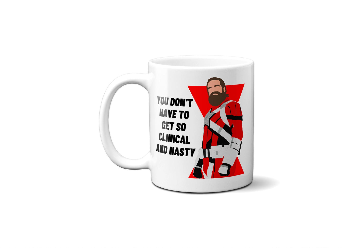 You don't have to get so clinical and nasty - Red Guardian Black Widow - Coffee Mug