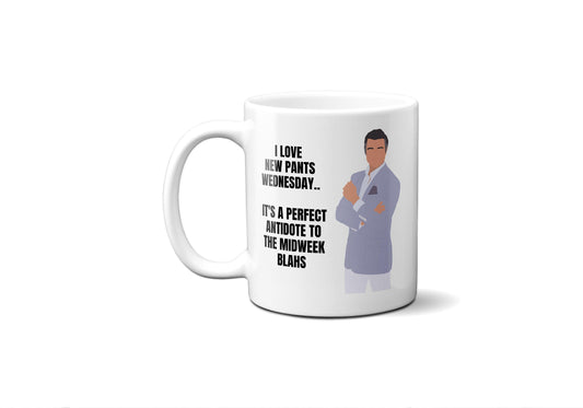 I love new pants Wednesday - Rogelio De La Vega - Coffee Mug