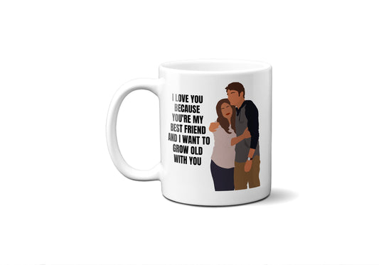 You're my best friend and I want to grow old with you - Jane and Michael - Coffee Mug