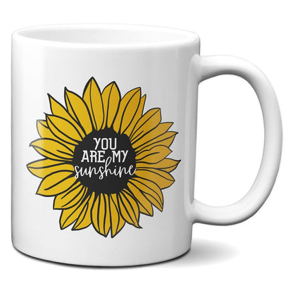 You Are My Sunshine Sunflower - Coffee Mug