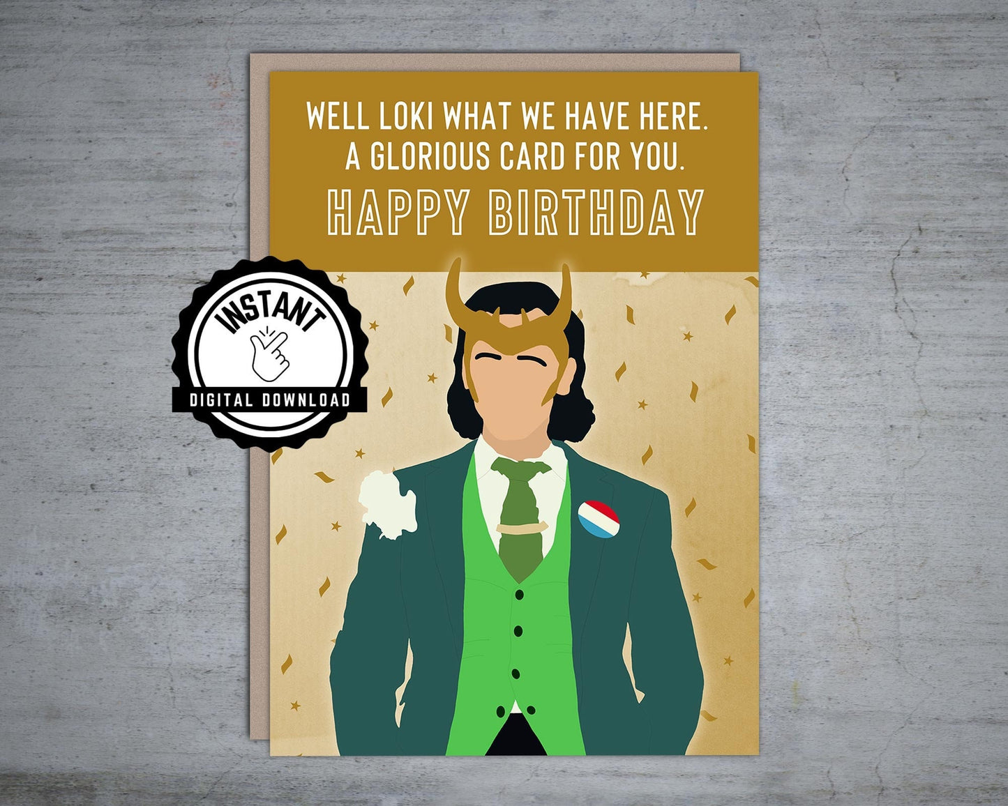 Well Loki What We Have Here A Glorious Card For You Happy Birthday - Printable Card