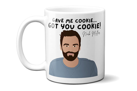 Gave me cookie... got you cookie! - Nick Miller - Coffee Mug