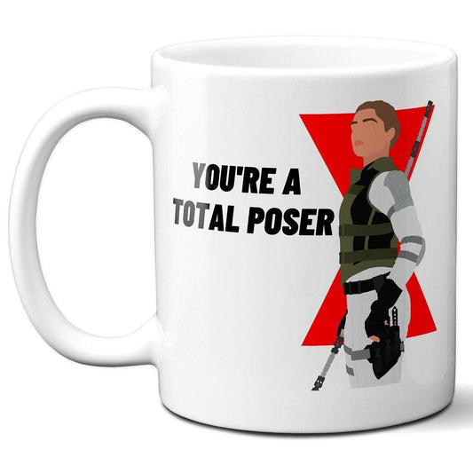 You're a total poser - Yelena Belova Black Widow - Coffee Mug